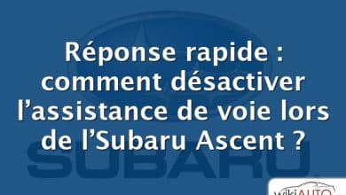Réponse rapide : comment désactiver l’assistance de voie lors de l’Subaru Ascent ?